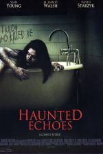 Watch Haunted Echoes Zmovie