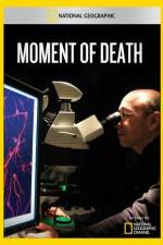 Watch National Geographic Moment of Death Zmovie