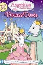 Watch Angelina Ballerina Angelinas Princess Dance Zmovie