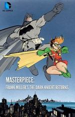 Watch Masterpiece: Frank Miller\'s The Dark Knight Returns Zmovie