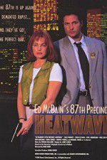 Watch Ed McBain\'s 87th Precinct: Heatwave Zmovie