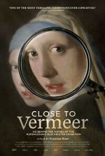 Watch Close to Vermeer Zmovie
