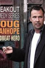 Watch Doug Stanhope: Deadbeat Hero Zmovie