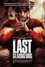 Watch The Last Gladiators Zmovie