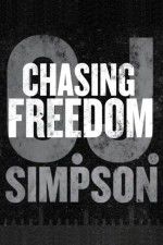 Watch O.J. Simpson: Chasing Freedom Zmovie