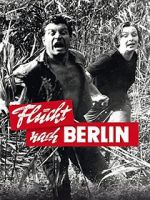 Watch Flucht nach Berlin Zmovie