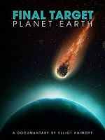 Watch Final Target: Planet Earth Zmovie