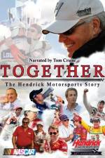 Watch Together The Hendrick Motorsports Story Zmovie