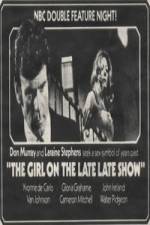 Watch The Girl on the Late, Late Show Zmovie