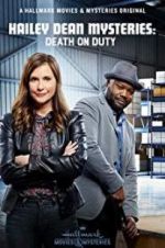 Watch Hailey Dean Mysteries: Death on Duty Zmovie