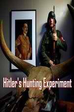 Watch Hitler's Hunting Experiment Zmovie