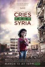 Watch Cries from Syria Zmovie