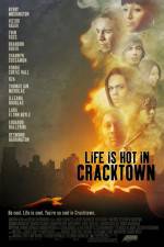 Watch Life Is Hot in Cracktown Zmovie