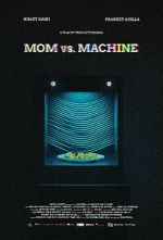 Watch Mom vs. Machine (Short 2021) Zmovie