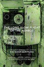 Watch The Long Slow Flight of the Ashbot Zmovie