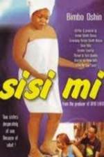 Watch Sisi Mi Zmovie