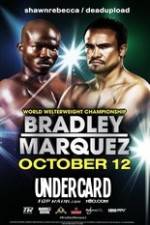 Watch Timothy Bradley vs Juan Manuel Marquez Undercard Zmovie