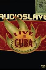 Watch Audioslave Live in Cuba Zmovie