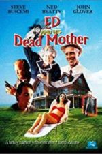 Watch Ed and His Dead Mother Zmovie