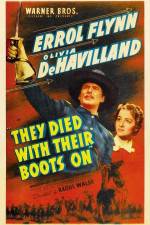 Watch They Died with Their Boots On Zmovie