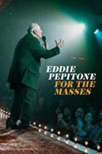 Watch Eddie Pepitone: For the Masses Zmovie