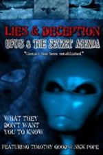 Watch Lies and Deception: UFO\'s and the Secret Agenda Zmovie