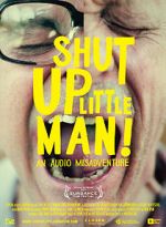 Watch Shut Up Little Man! An Audio Misadventure Zmovie