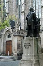 Watch Bach: A Passionate Life Zmovie