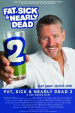 Watch Fat, Sick & Nearly Dead 2 Zmovie