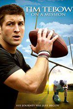 Watch Tim Tebow: On a Mission Zmovie