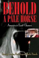 Watch Behold a Pale Horse: America's Last Chance Zmovie