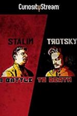 Watch Stalin - Trotsky: A Battle to Death Zmovie