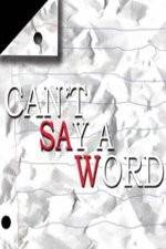 Watch Can't Say a Word Zmovie