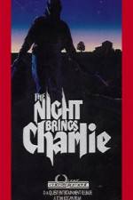 Watch The Night Brings Charlie Zmovie