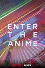 Watch Enter the Anime Zmovie