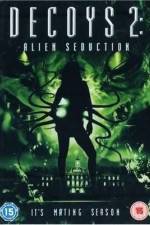 Watch Decoys 2: Alien Seduction Zmovie