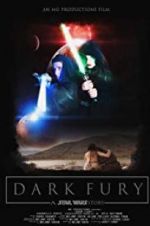 Watch Dark Fury: A Star Wars Fan Film Zmovie