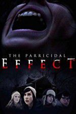 Watch The Parricidal Effect Zmovie