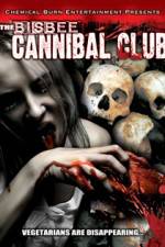 Watch Bisbee Cannibal Club Zmovie