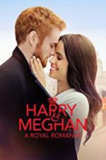 Watch Harry & Meghan: A Royal Romance Zmovie