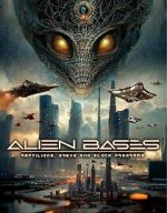 Watch Alien Bases: Reptilians, Greys and Black Programs Zmovie