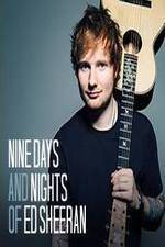 Watch Nine Days and Nights of Ed Sheeran Zmovie