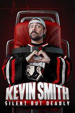 Watch Kevin Smith: Silent But Deadly Zmovie