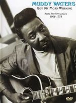 Watch Muddy Waters: Got My Mojo Working Zmovie