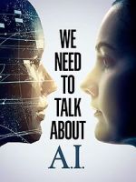 Watch We Need to Talk About A.I. Zmovie