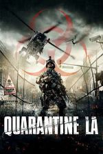 Watch Quarantine L.A. Zmovie