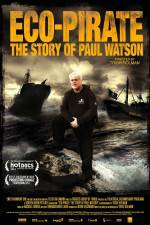 Watch Eco-Pirate The Story of Paul Watson Zmovie