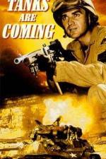 Watch The Tanks Are Coming Zmovie