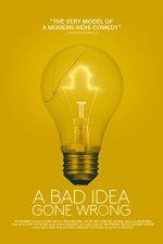 Watch A Bad Idea Gone Wrong Zmovie