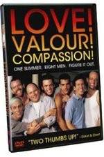 Watch Love! Valour! Compassion! Zmovie
